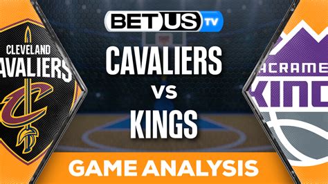 Cavaliers vs Kings scores & predictions .